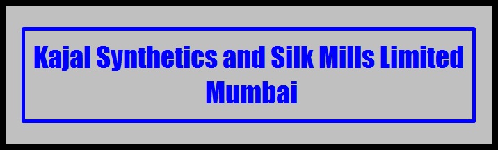 Banner of Kajal Synthetics and Silk Mills Limited - Mumbai